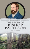 The Story of Bishop Patteson 1761538640 Book Cover