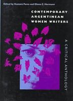Contemporary Argentinean Women Writers: A Critical Anthology 0813015537 Book Cover