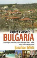 Buying in Bulgaria (Buying in Property Guides) 1845280318 Book Cover