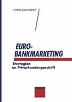 Euro-Bankmarketing: Strategien Im Privatkundengeschaft 3322825434 Book Cover