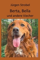 Berta, Bella und andere Viecher (German Edition) B0DQJCJJWB Book Cover