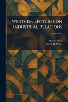 Werthem Lectures on Industrial Relations 1025411552 Book Cover