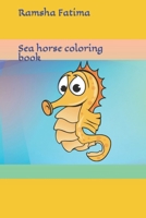 Sea horse coloring book B0BRZXT319 Book Cover