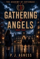 The Academy of Espionage: Gathering of Angels B0CH2BST7G Book Cover