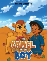 The Camel and the Boy 1035899760 Book Cover
