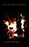 Into The Dark - A Collection: Short Stories and Tales 1367496152 Book Cover