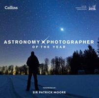 Astronomy Photographer of the Year: Collection 1 0007523548 Book Cover