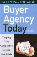 Buyer Agency Today: Keeping Your Competitive Edge in Real Estate 1419500147 Book Cover