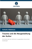 Trauma und die Neugestaltung der Kultur (German Edition) 6209666477 Book Cover
