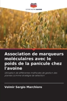 Association de marqueurs moléculaires avec le poids de la panicule chez l'avoine (French Edition) 6208310954 Book Cover