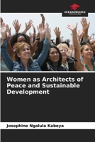 Women as Architects of Peace and Sustainable Development 6630121651 Book Cover