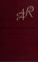 American Religion: 1974 Proceedings [AAR, Annual Meeting, 1974] 0884201163 Book Cover