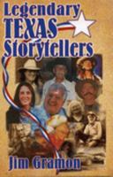 Legendary Texas Storytellers 1556229399 Book Cover