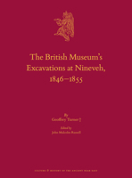 The British Museums Excavations at Nineveh, 18461855 (Culture and History of the Ancient Near East) 9004435360 Book Cover