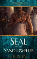 Seal Of The Sand Dweller 0998929913 Book Cover