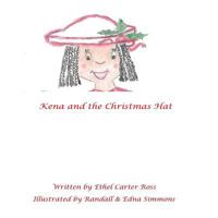Kena and the Christmas Hat 153327925X Book Cover