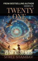 Twenty + One: 21 Short Stories Series III 933435125X Book Cover