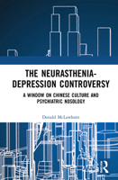 The Neurasthenia-Depression Controversy 0367623013 Book Cover