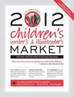 2012 Children's Writer's & Illustrator's Market 1599632314 Book Cover