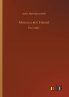 Almoran and Hamet: An Oriental Tale Volume 1 0548865647 Book Cover