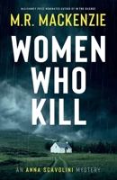 Women Who Kill: a gripping crime mystery B0CGKRT43N Book Cover