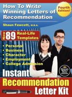 Instant Recommendation Letter Kit - How To Write Winning Letters of Recommendation: How To Write Winning Letters of Recommendation 0968429750 Book Cover