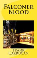 Falconer Blood: 1477486208 Book Cover
