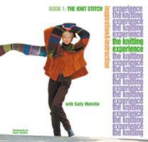 The Knitting Experience: Book 1: The Knit Stitch (The Knitting Experience) 1893762130 Book Cover