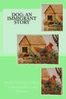 Dog: An Immigrant Story 1539177424 Book Cover