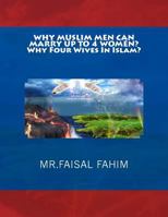 WHY MUSLIM MEN CAN MARRY UP TO 4 WOMEN? Why Four Wives In Islam? 1543258530 Book Cover