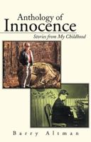 Anthology of Innocence: Stories from My Childhood 1491710454 Book Cover