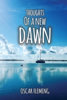 THOUGHTS OF A NEW DAWN B0986DC8H2 Book Cover