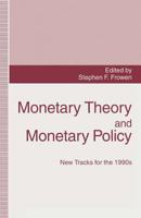 Monetary Theory and Monetary Policy: New Tracks for the 1990s 1349230987 Book Cover