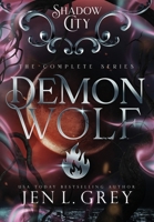 Shadow City Demon Wolf: The Complete Series 1955616655 Book Cover