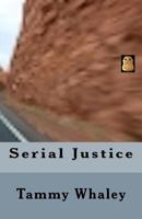 Serial Justice 1475064934 Book Cover