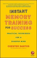 Instant Memory Training for Success: Practical Techniques for a Sharper Mind 0857087061 Book Cover