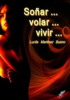 Sonar ... Volar ... Vivir ... 1291610154 Book Cover