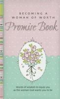 Becoming a Woman of Worth Promise Book 1869207513 Book Cover