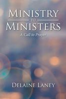 Ministry to Ministers: A Call to Prayer 1524646458 Book Cover