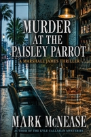 Murder at the Paisley Parrot 1979581894 Book Cover