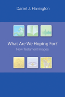 What Are We Hoping For? New Testament Images 0814631614 Book Cover
