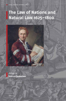 The Law of Nations and Natural Law 1625-1800 9004384197 Book Cover