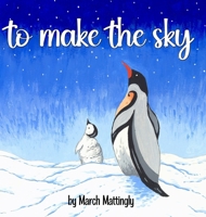To Make the Sky B0DJN6C2VG Book Cover