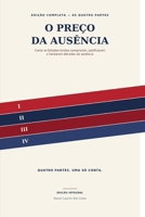 O PREÇO DA AUSÊNCIA: Como os estados unidos compraram, justificaram e herdaram décadas de ausência (Portuguese Edition) B0HF7F9BDZ Book Cover