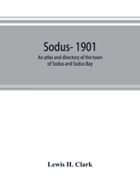 Sodus- 1901: an atlas and directory of the town of Sodus and Sodus Bay 9353893119 Book Cover