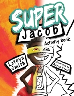 Super Jacob Activity Book 1513641905 Book Cover