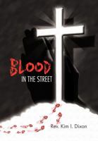 Blood in the Street 1477202943 Book Cover
