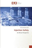 Injection Safety: An African Perspective 6202260203 Book Cover