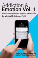 Addiction & Emotion 1716616123 Book Cover