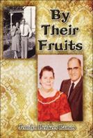 By Their Fruits 160610344X Book Cover